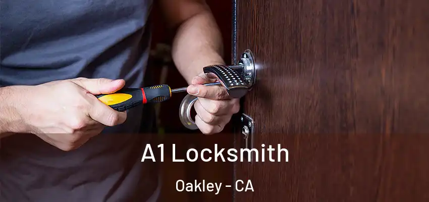  A1 Locksmith Oakley - CA
