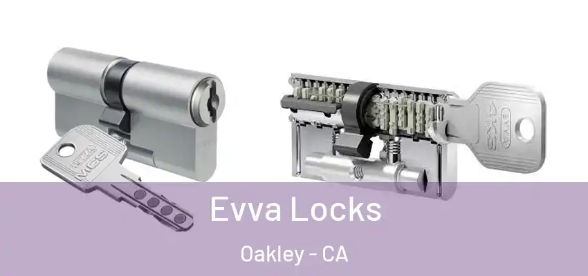  Evva Locks Oakley - CA